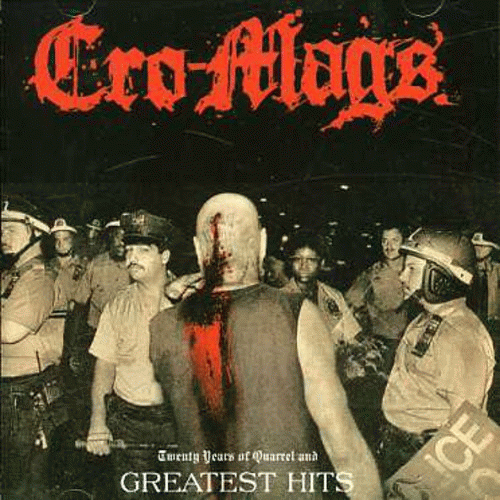 Cro-Mags : Twenty Years Of Quarrel And Greatest Hits